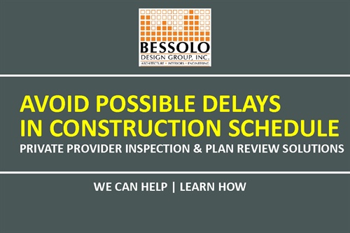 Let Bessolo Design Group Help You with Private Building Code Plan Reviews and Inspections